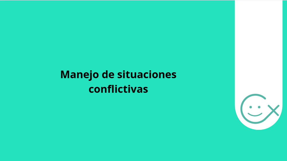 Manejo de situaciones conflictivas